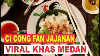 Ci Cong Fan, Jajanan Viral Khas Medan dengan Berbagai Isian