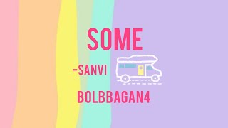 SOME (썸 탈꺼야) - BOL4 | Cover by Sanvi | #1yrwithbcz | Song Cover - 1st Prize