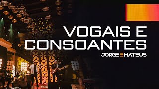 Jorge & Mateus - Vogais e Consoantes (Clipe Oficial) [Álbum Tudo Em Paz]