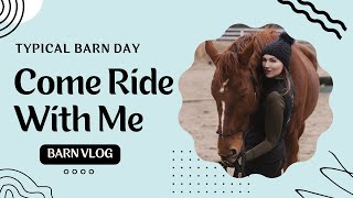 Come Ride With Me on a Typical Barn Day