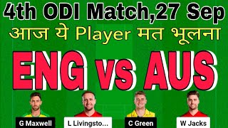 eng vs aus dream11 prediction.england vs australia odi 2024.eng vs aus dream11 team today.4th odi