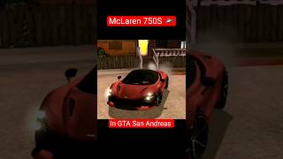 McLaren 750S In GTA San Andreas #shorts