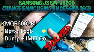 Change eMMC Samsung J3 J320G Using KMQE 16GB | Auto IMEI On | eMMC Dead Solved