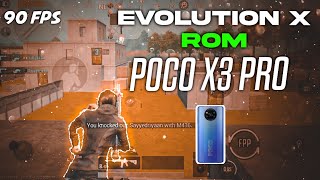 😍90 FPS constant on Poco X3 Pro with Evolution X Rom | Custom Rom