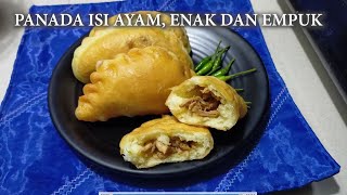 PANADA ISI AYAM RASANYA ENAK DAN EMPUK.