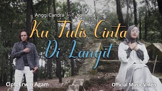 YOLLANDA & ANGGI CANDRA ||KUTULIS CINTA DI LANGIT(Official Music Video )  Lagu Pop Melayu Terbaru