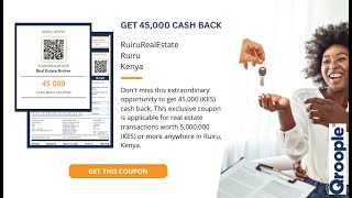 Get 45,000 (KES) cash back from RuiruRealEstate in Ruiru, Kenya