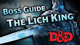 How to Make the Lich King a Dungeons and Dragons Boss