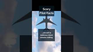 Scary Pilot Facts #aviation #shorts #scary