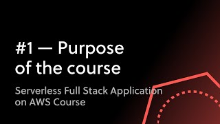 #1 - Intro to Serverless Framework Full Stack Application Course