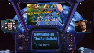 GBO2 Podcast Downtime on the Battlefield (Gaza D)