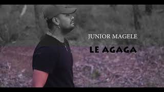 LE AGAGA - Junior Magele (reproduced)