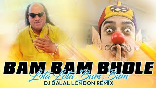 Bum Bum Bole Vs Lota Lota Bum Bum | Troll Remix | Feat. Chahat Fateh Ali Khan | DJ Dalal London