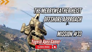 Trevor's Plan Unleashed! Get Ready for Action! | GTA V | The Merryweather Heist GTA 5 Offshore