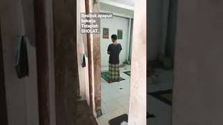 #shorts Tetap sholat dalam keadaan apapun..