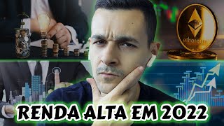 O MELHOR INVESTIMENTO PARA 2022