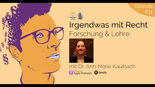 Jura-Podcast: Forschung & Lehre  | Interview Dr. Kaulbach | IMR #031