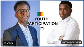 Cameroon ft Cameroon | How important is youth participation in African communities today? |Clement N