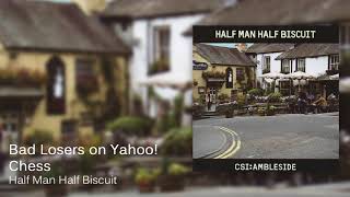 Half Man Half Biscuit - Bad Losers on Yahoo! Chess [Official Audio]