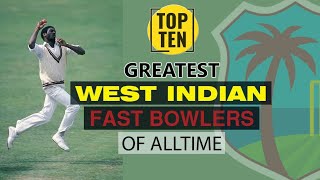 Top 10 | GREATEST| West indies Fast Bowlers | OF All Time