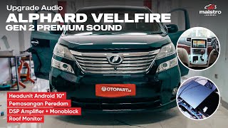 UPGRADE HEADUNIT ANDROID ALPHARD PREMIUM SOUND GEN 2 | 18 SPEAKER AKTIF SEMUA PAKE DSP 12CH