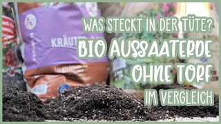 Bio Anzuchterde ohne Torf im Vergleich 🔍Was steckt in der Tüte? 🤔 Selbstversorger testet Aussaaterde