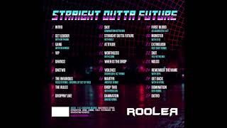 Rooler -Straight Outta Future Album Mix