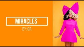 SIA- miracles (lyrics)