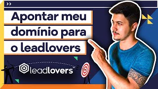 🔗Como APONTAR seu DOMÍNIO para o leadlovers