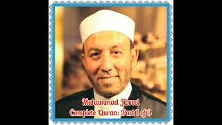 Muhammad Jibreel || Complete Quran || Part 1 of 3