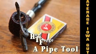 How to Forge a Pipe Tool