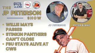 Willie Mays Passes | #Panthers Can't Close #Oilers | #FSU Stays Alive at #CWS | JP Show