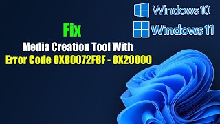 Fix Media Creation Tool With Error Code 0X80072F8F - 0X20000