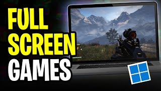 How to Full Screen Games in Windows 11 / 10 | 2024 EASY SOLUTION