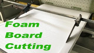 Have you ever seen how Foam Boards are cut and molded ?