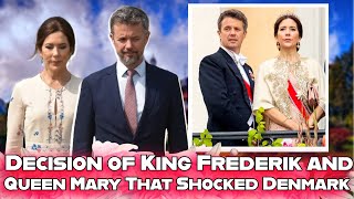 The Decision of King Frederik of Denmark and Queen Mary That Shocked Denmark – Be the First to Know