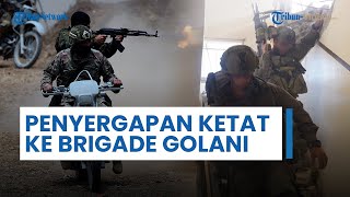 Hizbullah Lakukan Penyergapan Ketat ke Brigade Golani, Rinci Kerugian IDF di Pangkalan Militer Haifa