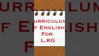 Lkg English syllabus or curriculum #education