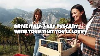 Drive Italy! 7 Day Tuscan Wine Tour!