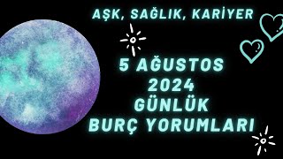 MetaBurç “ 5 Ağustos 2024 Burç Yorumları ” | Günlük Burç Yorumu