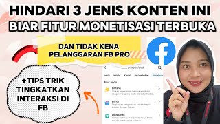 3 JENIS KONTEN FACEBOOK PRO YANG HARUS DI HINDARI AGAR BISA MONET & TIDAK KENA TEGURAN