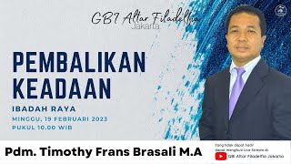 Ibadah Online GBI Altar Filadelfia Jakarta | Minggu, 19 Februari 2023