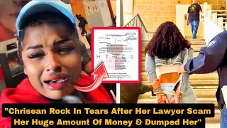 Chrisean Rock In Tears After Her Lawyer Scam Her Huge Amount Of Money & Dumped Her