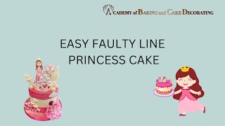 Enchanting Princess Faulty Line Cake: Simple Magic for Beginners