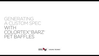 Now with USG Colortex® Barz: Generating a Custom Spec with USG Ceiling Techix™