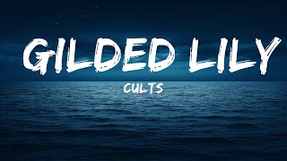 Cults - Gilded Lily (Sped Up) Lyrics  | 25 Min