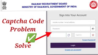 Railway RRB Captcha Code Problem / RRB Captcha Code Problem solve kaise kare 2024