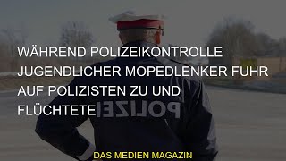 #fuhr #Während #Polizisten #Mopedlenker #Jugendlicher #Polizeikontrolle #flüchtete