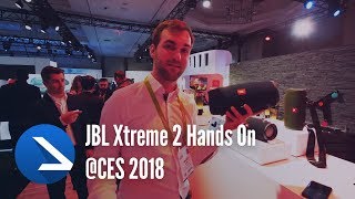 The Best Bluetooth Speaker just go better! JBL Xtreme 2 Hands On @CES 2018