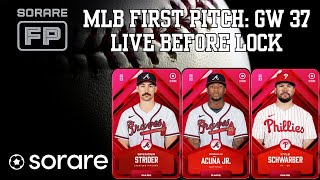 Sorare First Pitch: MLB GW37 Live Before Lock